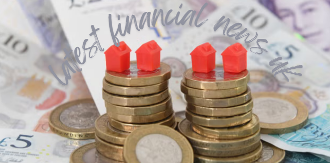 latest financial news uk